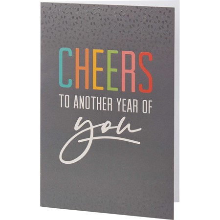 Greeting Card - To Another Year Of You - 4.75" x 7" - Paper