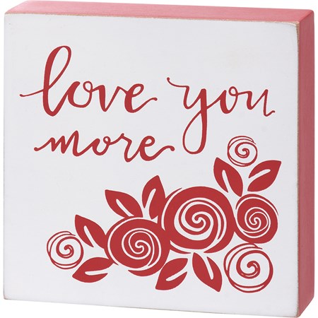 Block Sign - Love You More Red - 4" x 4" x 1" - Wood