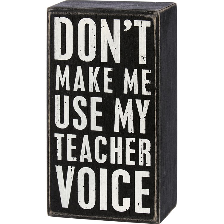Use My Teacher Voice Box Sign - Wood