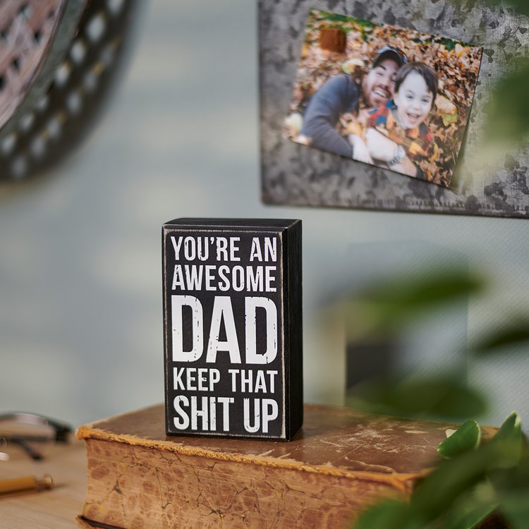 You're An Awesome Dad Box Sign - Wood