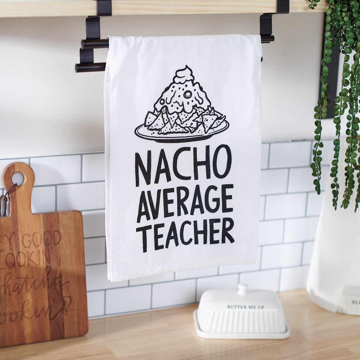 Nacho Average Teacher Kitchen Towel - Cotton