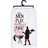 Real Men Play With Fire Kitchen Towel - Cotton