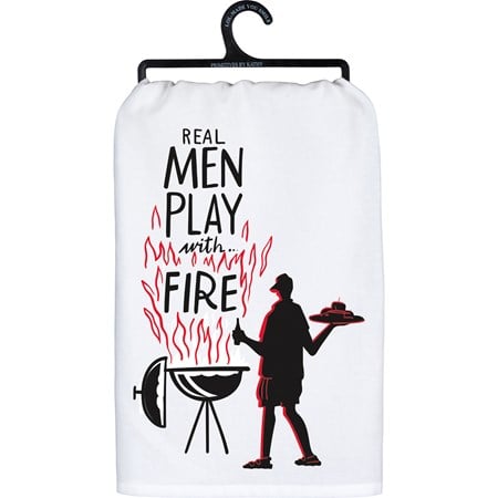 Kitchen Towel - Real Men Play With Fire - 28" x 28" - Cotton