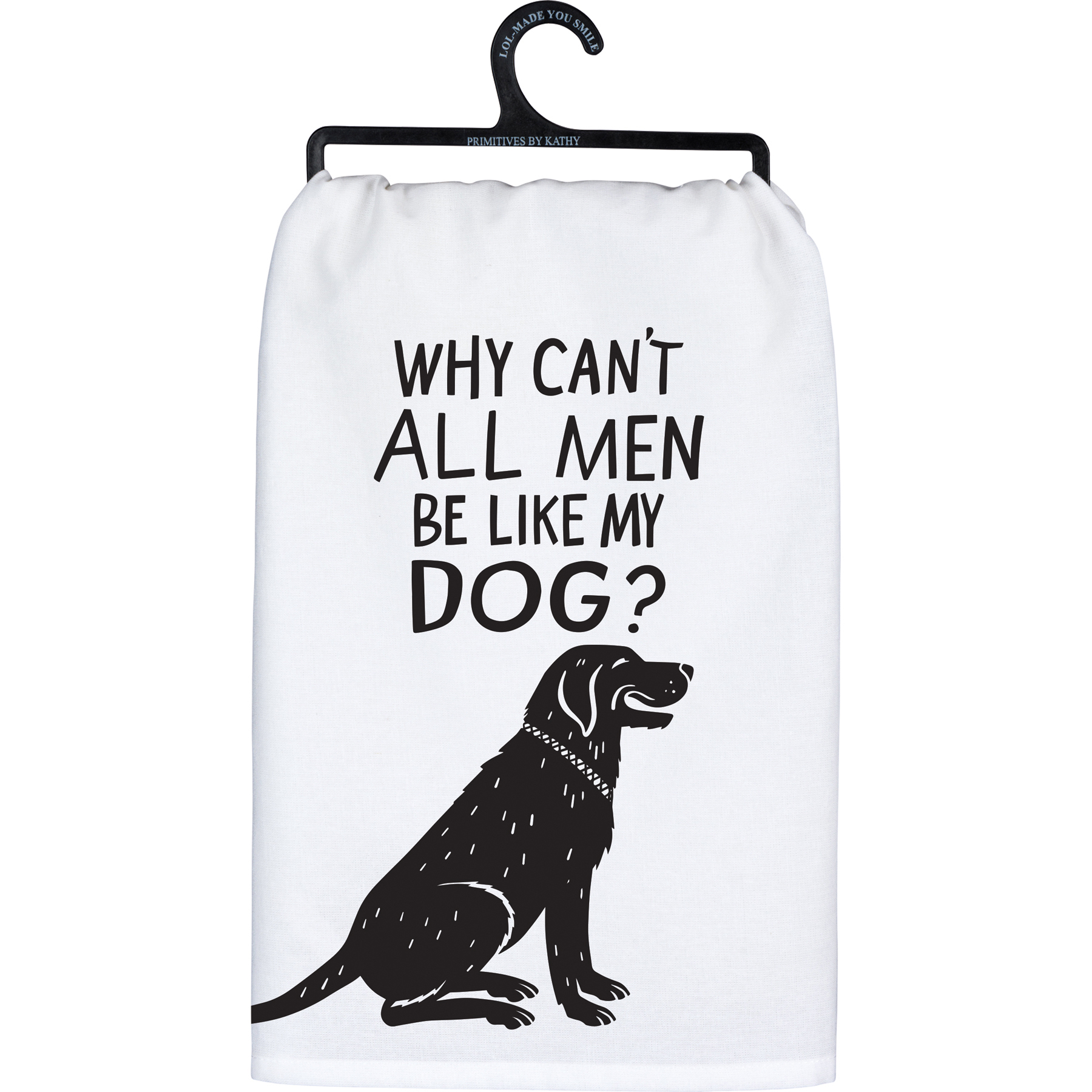 Be Like My Dog Kitchen Towel | Primitives By Kathy