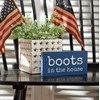 Boots In The House Block Sign - Wood