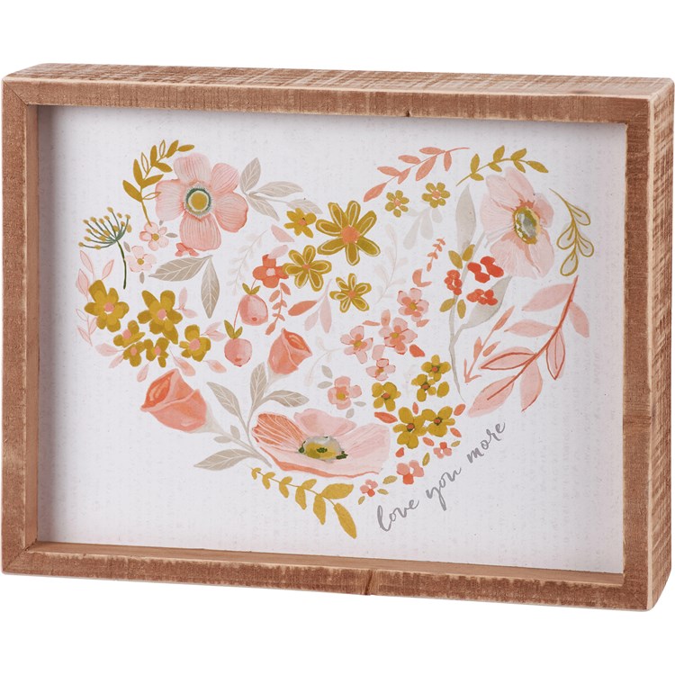 Love You More Floral Inset Box Sign - Wood, Paper