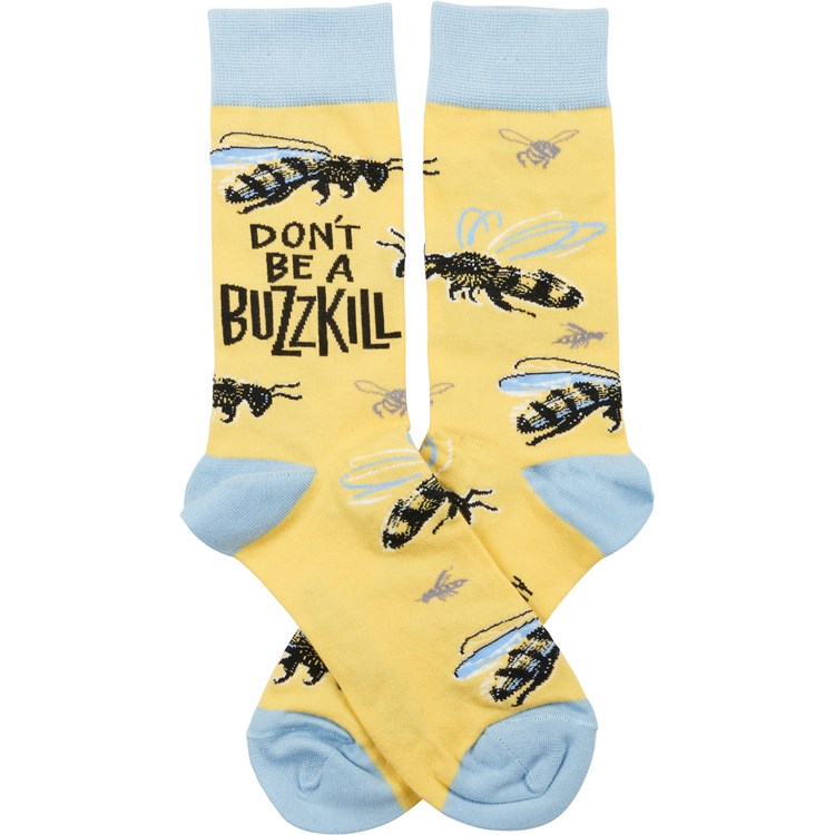 Don't Be A Buzzkill Socks - Cotton, Nylon, Spandex