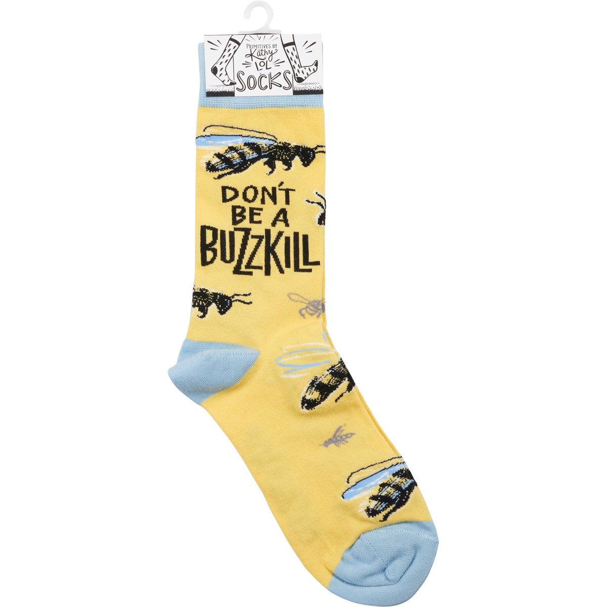 Don't Be A Buzzkill Socks - Cotton, Nylon, Spandex