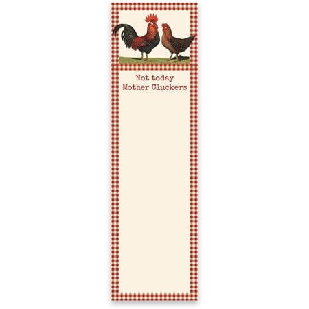Not Today Mother Cluckers List Pad - Paper, Magnet
