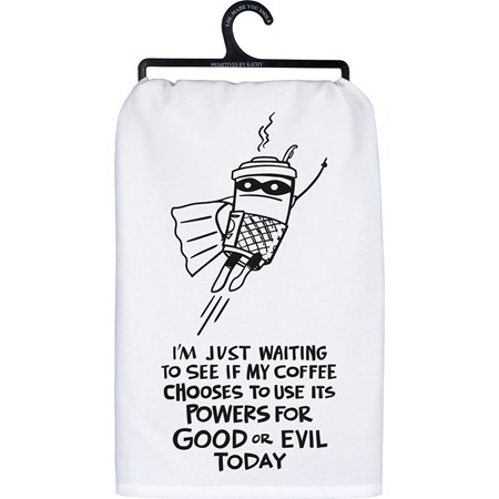 Coffee Powers Good Or Evil Kitchen Towel - Cotton