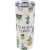 Ask Me About My Plants Coffee Tumbler - Stainless Steel, Plastic