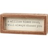 I Will Always Choose You Inset Box Sign - Wood