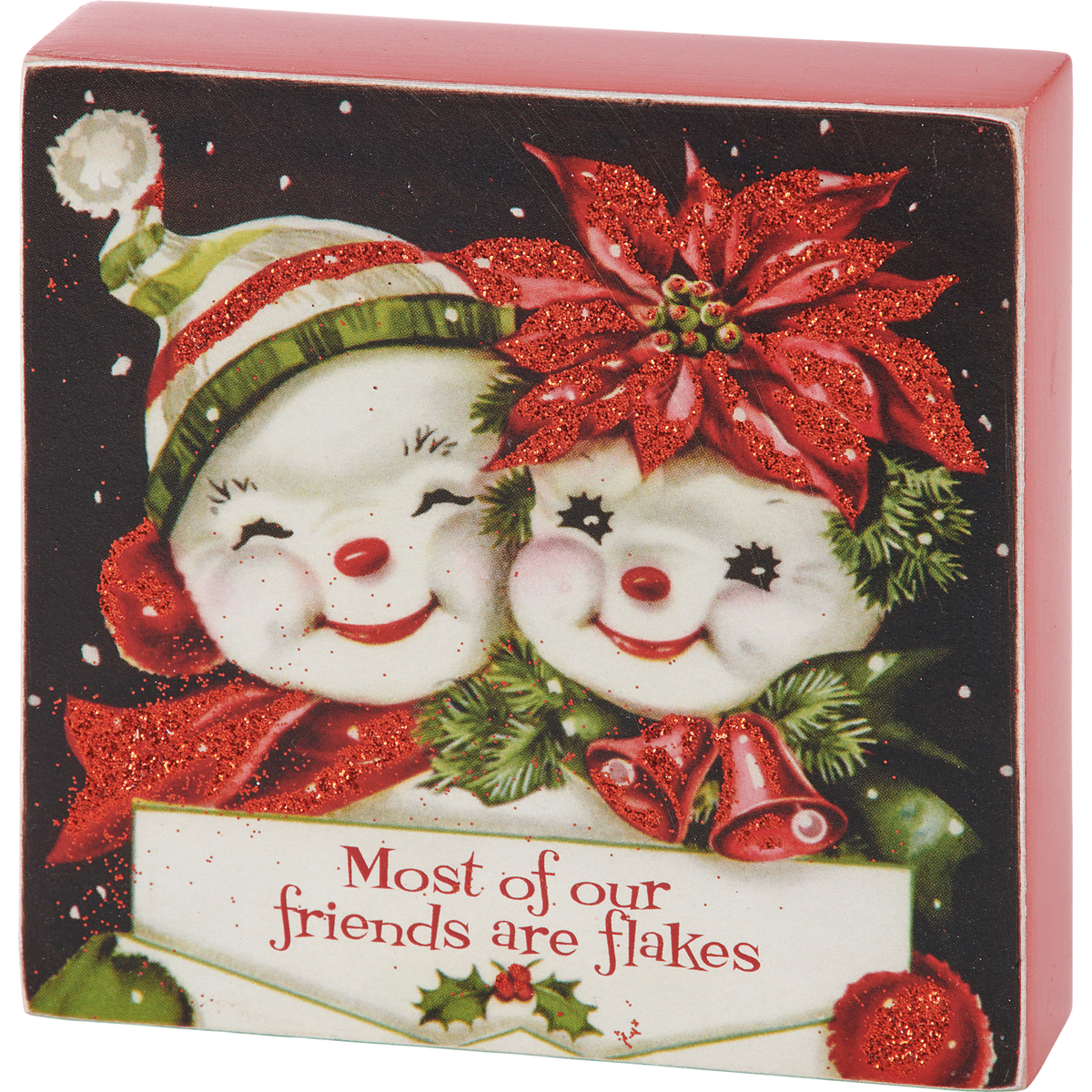 Most Friends Are Flakes Block Sign | Primitives By Kathy