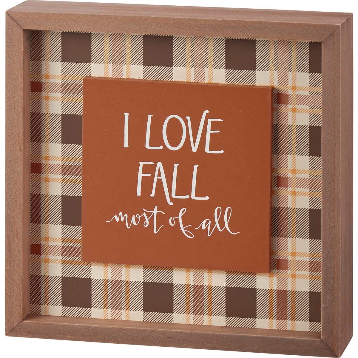 Inset Box Sign - I Love Fall Most Of All - 8" x 8" x 1.75" - Wood