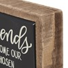 Friends Our Chosen Family Box Sign Mini - Wood