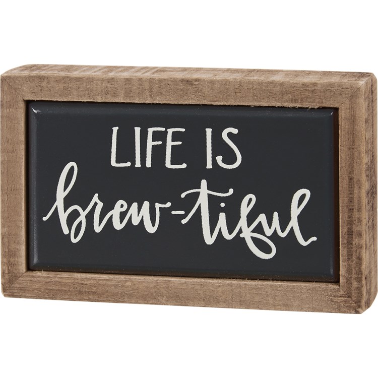 Life Is Brewtiful Box Sign Mini - Wood