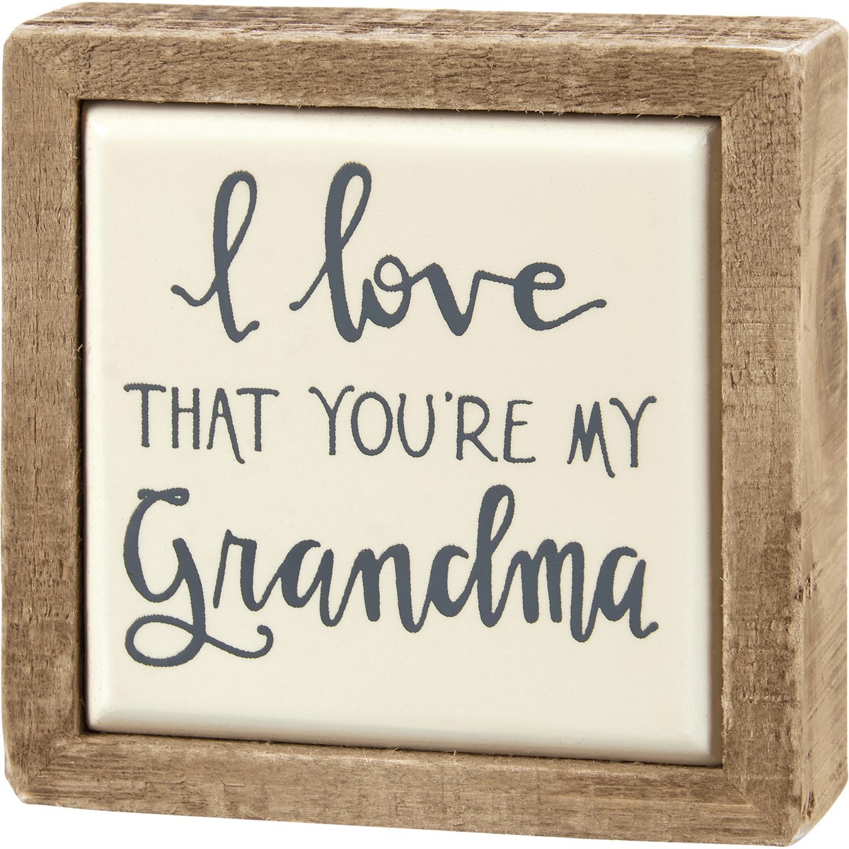 Love You're My Grandma Box Sign Mini - Wood