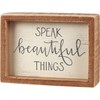 Speak Beautiful Things Inset Box Sign - Wood