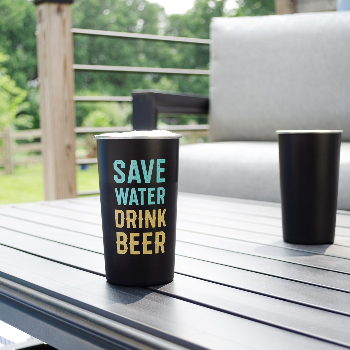 Save Water Drink Beer Tumbler - Stainless Steel