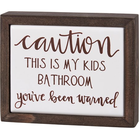 Box Sign Mini - Caution Kids Bathroom - 4" x 3.25" x 1" - Wood