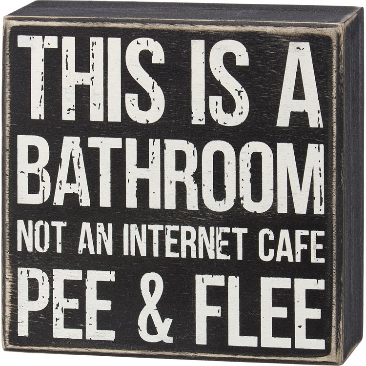 Bathroom Not An Internet Cafe Box Sign - Wood