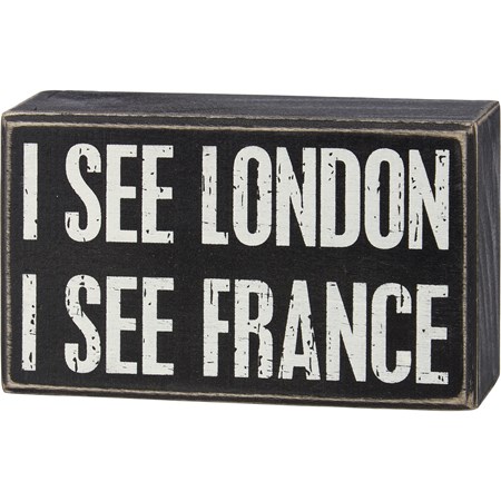 Box Sign - I See London I See France - 5" x 3" x 1.75" - Wood