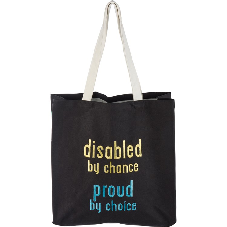 Tote - Disabled By Chance Proud By Choice - 17.25" x 20.25", 11" Handle Drop - Cotton