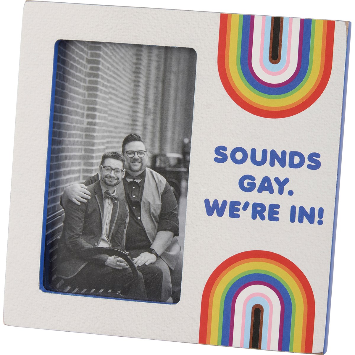 Plaque Frame - Sounds Gay We're In - 6" x 6" x 0.50", Fits 3" x 5" Photo - Wood, Paper, Glass, Metal