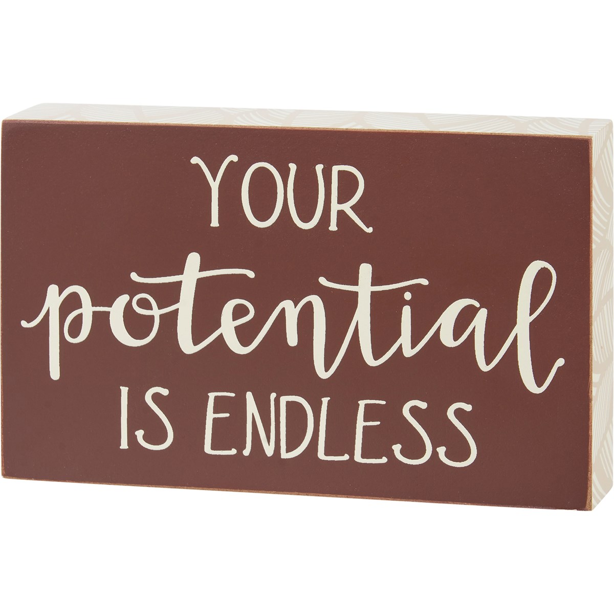 Your Potential Is Endless Block Sign - Wood