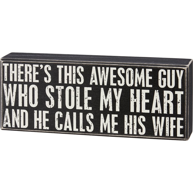 Awesome Guy Stole My Heart Box Sign - Wood