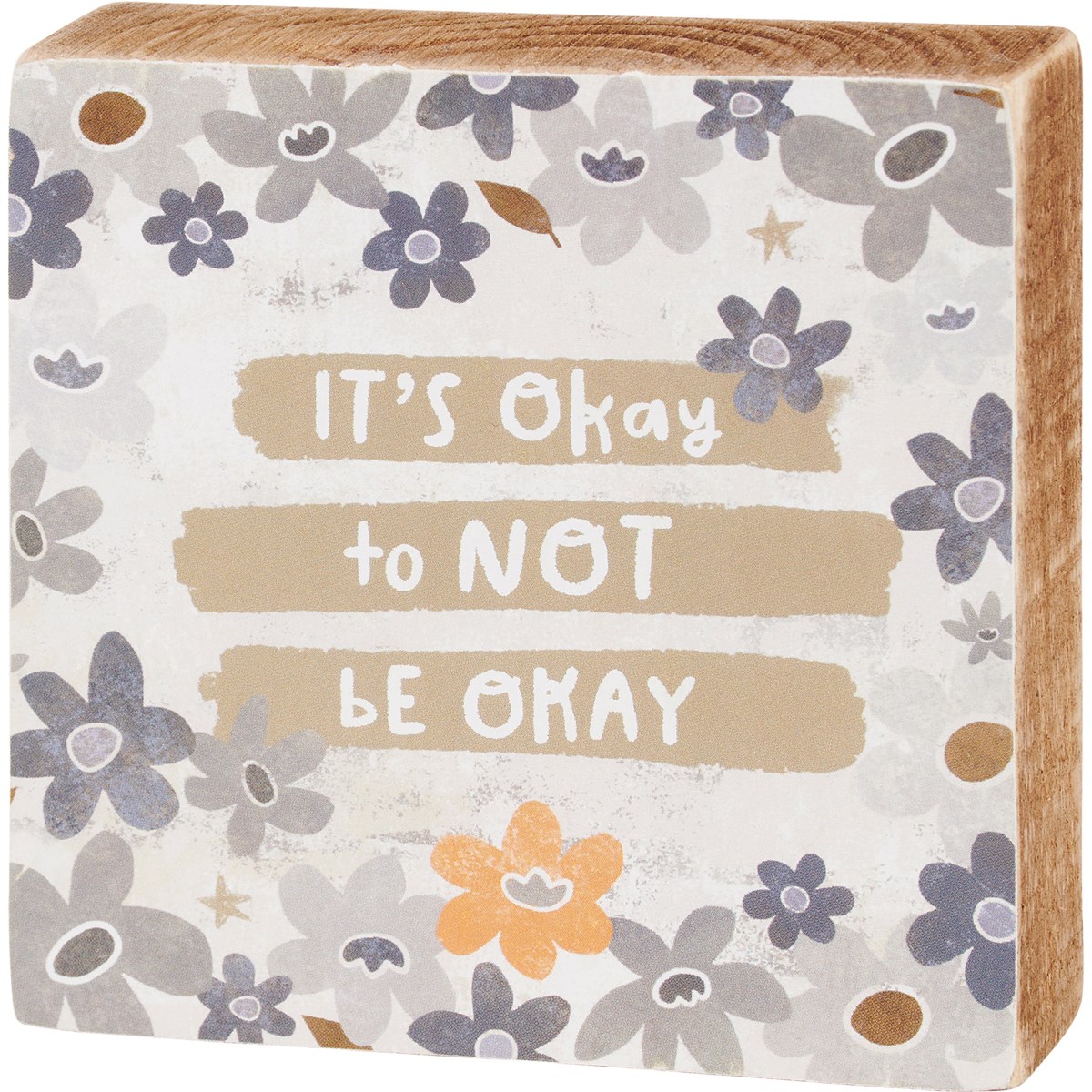 It's Okay To Not Be Okay Block Sign - Wood, Paper