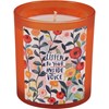 Listen To Your Inside Voice Candle - Soy Wax, Glass, Cotton