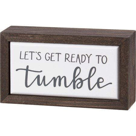 Box Sign Mini - Get Ready To Tumble - 4" x 2.25" x 1" - Wood