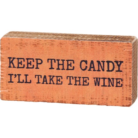 Keep The Candy Block Sign - Wood