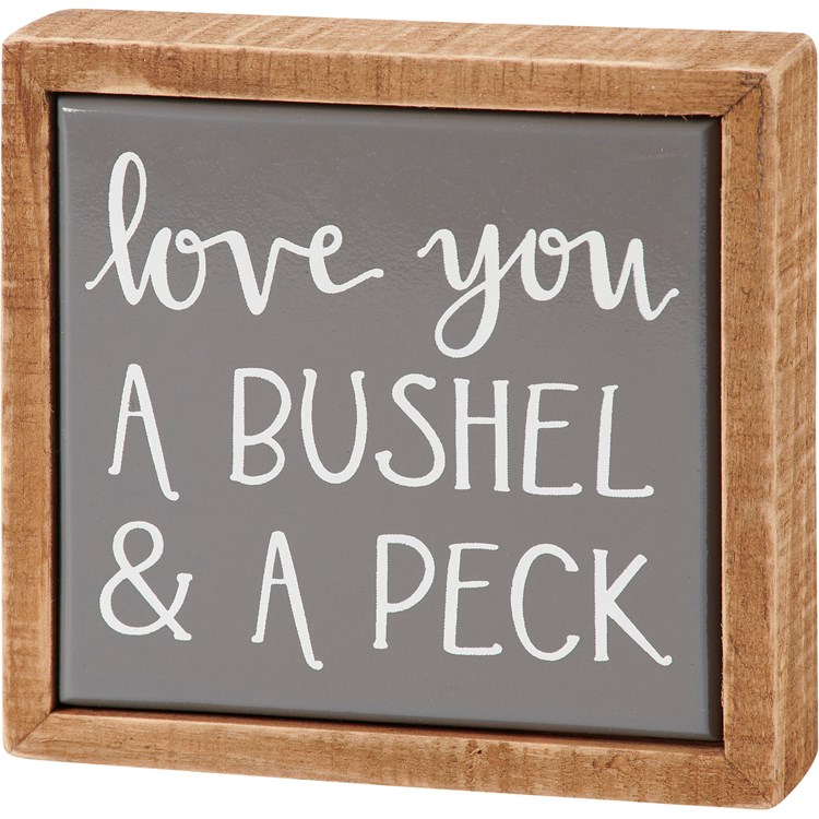 Love You A Bushel Box Sign Mini - Wood