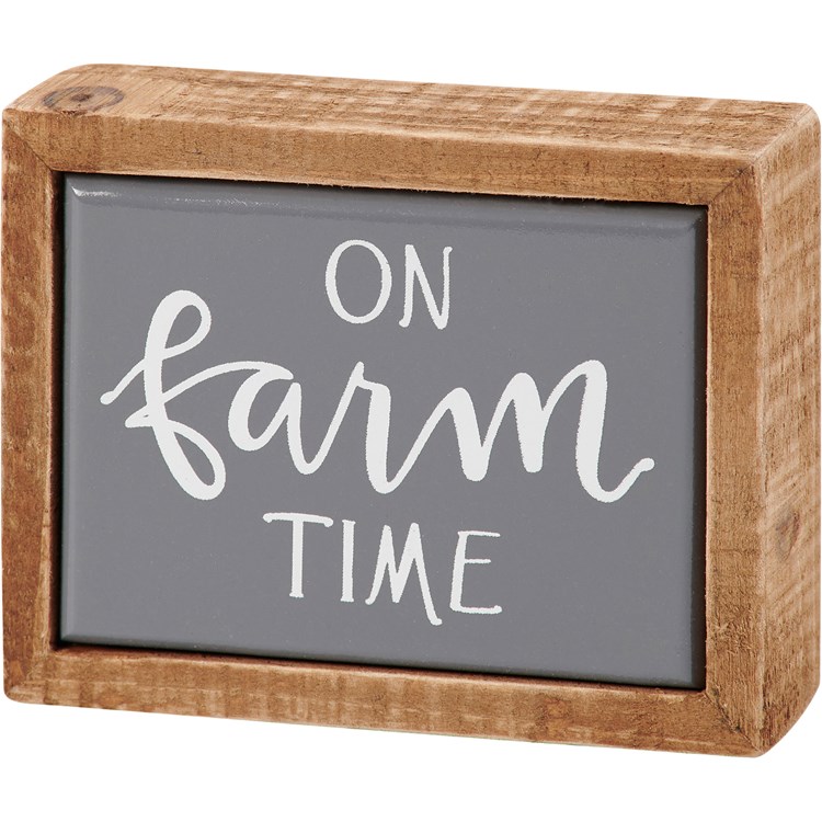 On Farm Time Box Sign Mini - Wood