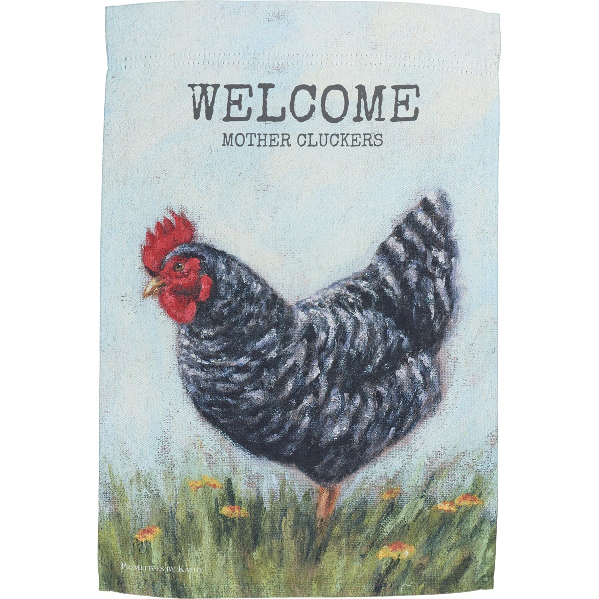Welcome Mother Cluckers Garden Flag - Polyester
