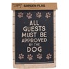 All Guests Approved By Dog Garden Flag - Polyester