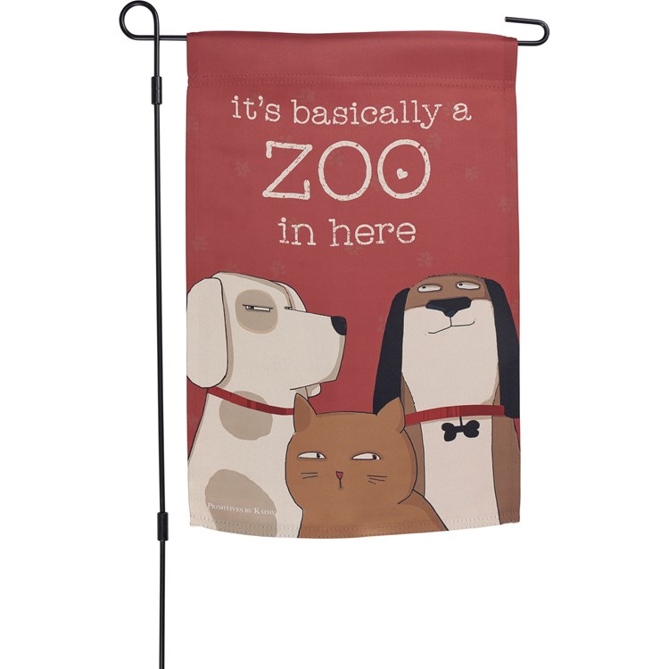 It's Basically A Zoo In Here Garden Flag - Polyester
