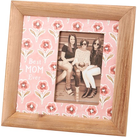 Best Mom Ever Photo Frame - Wood, Paper, Glass, Metal