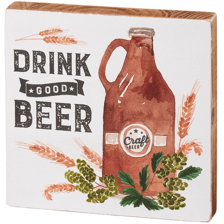 Drink Good Beer Block Sign - Wood, Paper