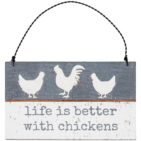 Better With Chickens Slat Ornament - Wood, Wire