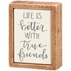 True Friends Box Sign Mini - Wood