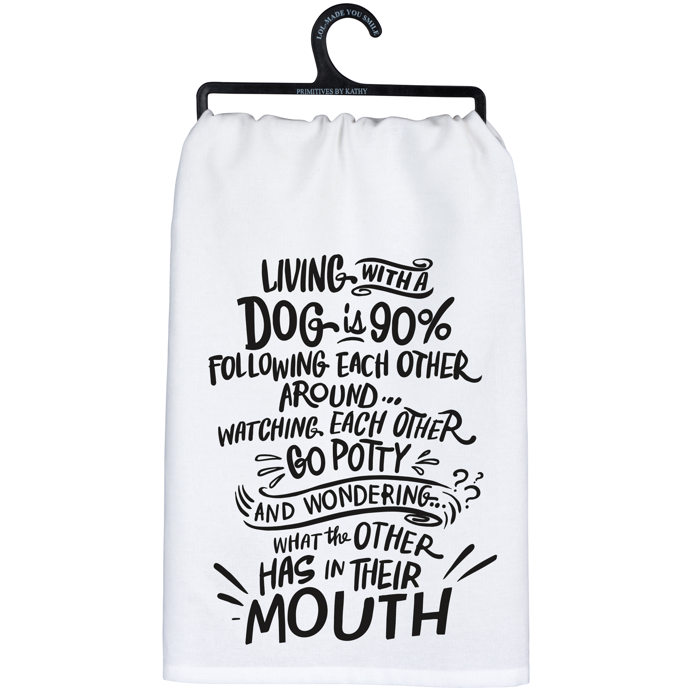 Living With A Dog Is 90% Kitchen Towel | Primitives By Kathy