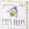 Block Sign - You're The Bee's Knees - 4" x 4" x 1" - Wood, Paper