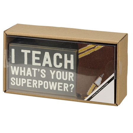 Box Sign & Sock Set - I Teach Your Superpower? - Box Sign: 4.50" x 3" x 1.75", Socks: One Size Fits Most, 7.75" x 3.25" x 1.75" - Wood, Cotton, Nylon, Spandex