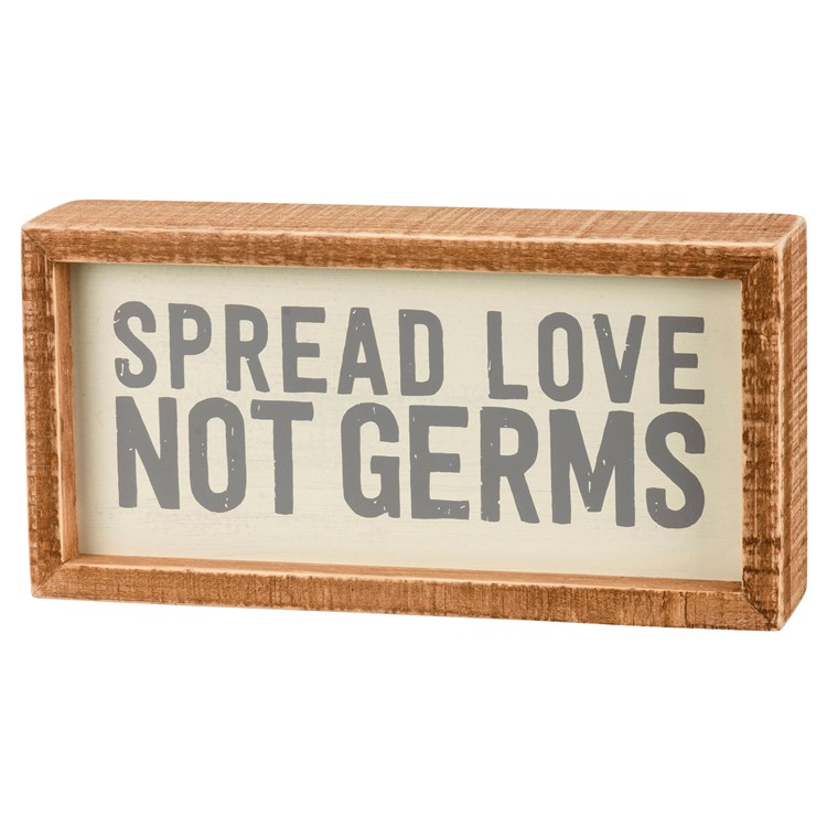 Spread Love Not Germs Inset Box Sign - Wood