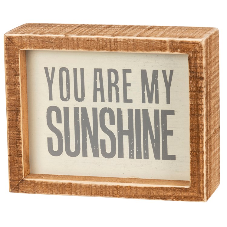 You Are My Sunshine Inset Box Sign - Wood
