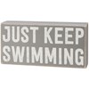Just Keep Swimming Box Sign - Wood