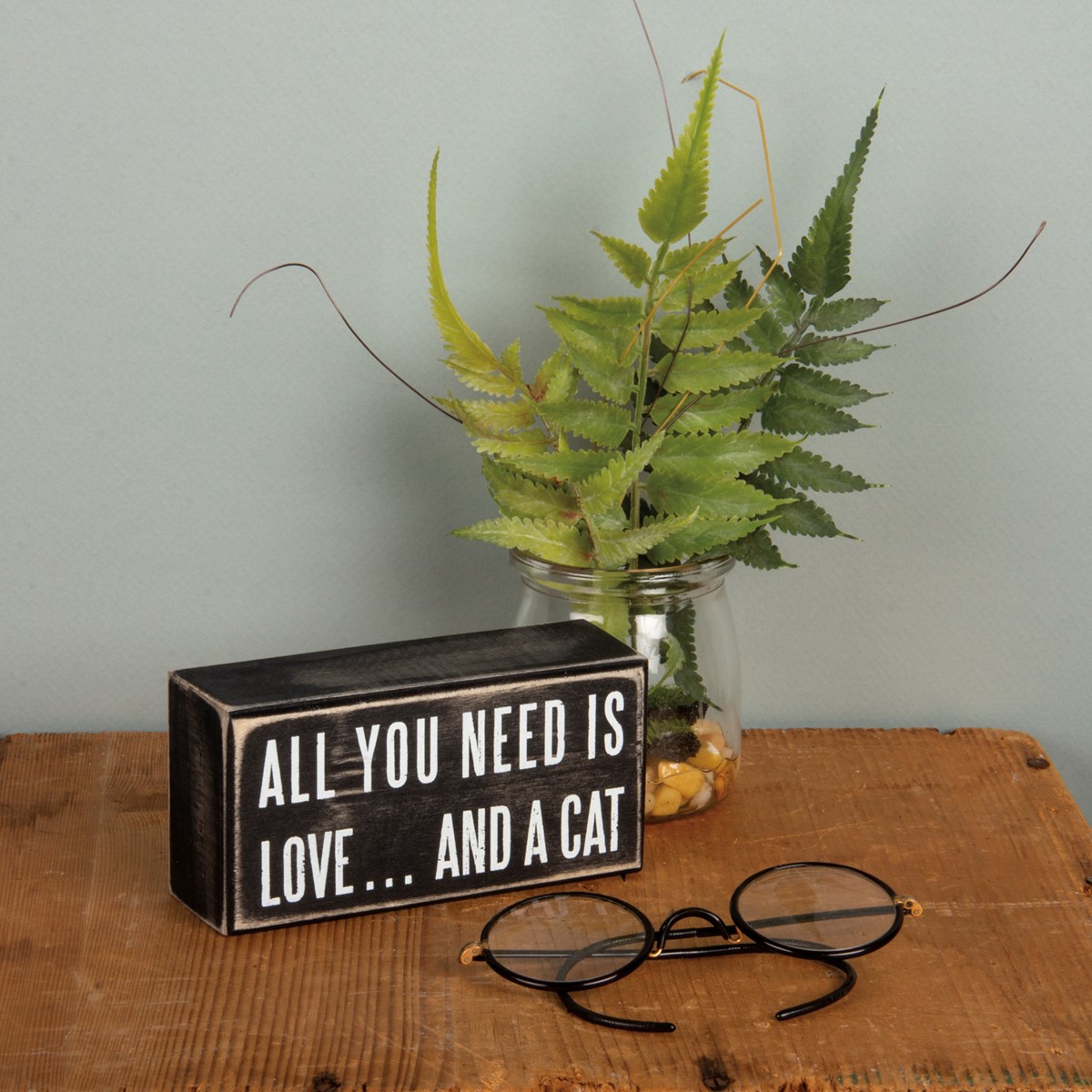 All You Need Is Love And A Cat Box Sign - Wood